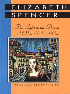 cover image of The Light in the Piazza and Other Italian Tales
